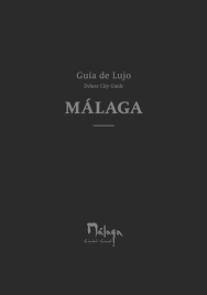 Malaga Guia de Lujo