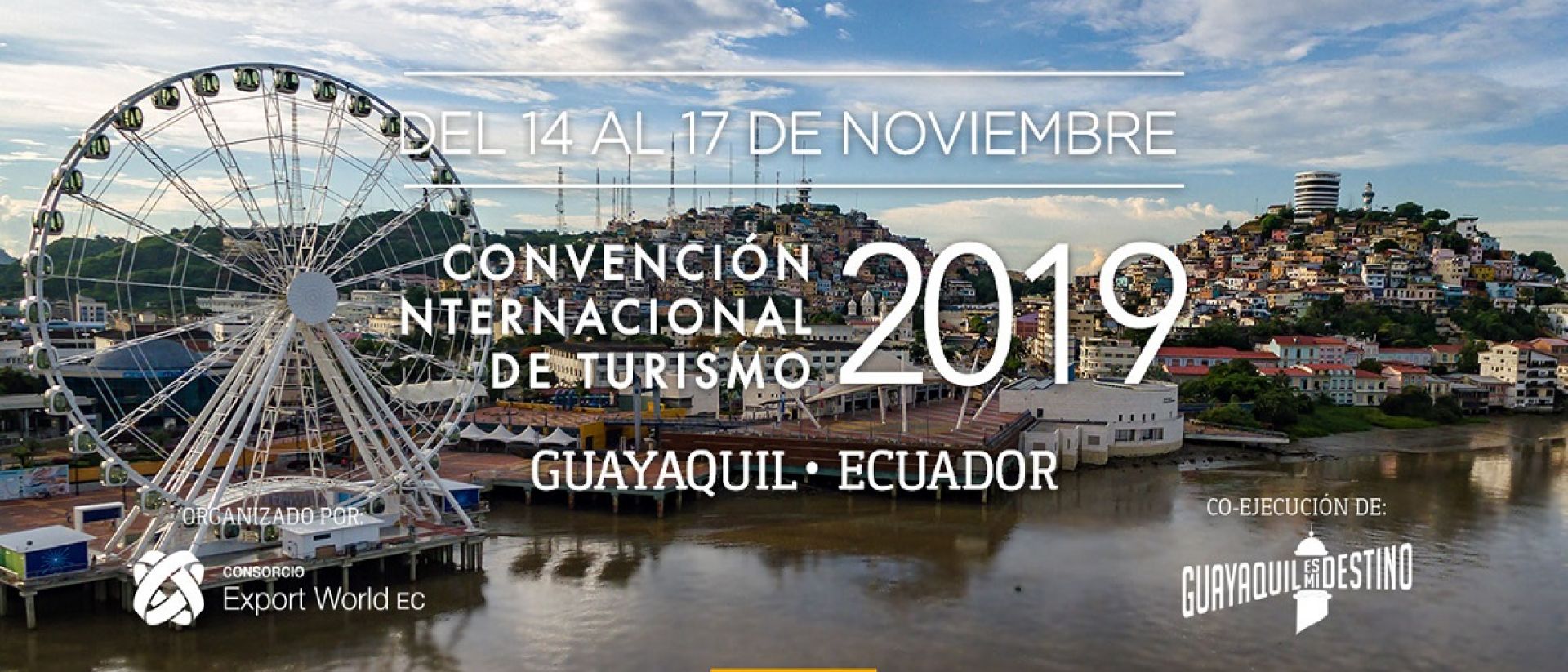 Guayaquil recibe la Convención Internacional de Turismo, Discover CIT - Expreso.info